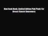 Download New Cook Book Limited Edition Pink Plaid: For Breast Cancer Awareness PDF Full Ebook