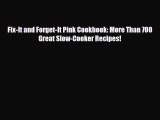 Read Fix-It and Forget-It Pink Cookbook: More Than 700 Great Slow-Cooker Recipes! PDF Full