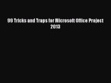 FREE DOWNLOAD 99 Tricks and Traps for Microsoft Office Project 2013#  BOOK ONLINE