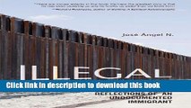 [PDF] Illegal: Reflections of an Undocumented Immigrant (Latinos in Chicago and the Midwest)