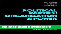 Read Political Parties: Organization and Power (Cambridge Studies in Modern Political Economies)
