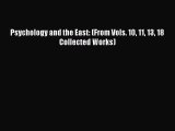 Read Psychology and the East: (From Vols. 10 11 13 18 Collected Works) Ebook Free