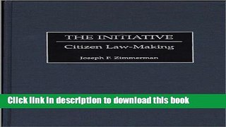 Read The Initiative: Citizen Law-Making  Ebook Free