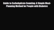 Download Guide to Carbohydrate Counting: A Simple Meal-Planning Method for People with Diabetes