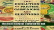 Download By Randall E Adkins - The Evolution Of Political Parties, Campaigns, and Elections: