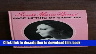 Download Face Lifting by Exercise: For Women and Men Over Twenty-One  PDF Online