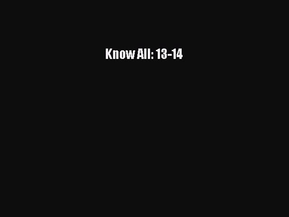 [PDF] Know All: 13-14 Read Full Ebook