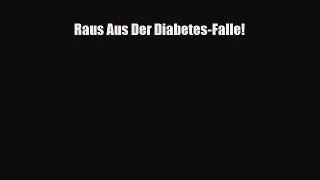 Download Raus Aus Der Diabetes-Falle! PDF Online