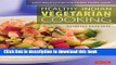 PDF Healthy Indian Vegetarian Cooking: Easy Recipes for the Hurry Home Cook [Vegetarian Cookbook,