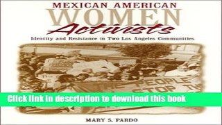 Read Mexican American Women Activists  Ebook Free