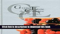 Download Grand Livre De Cuisine: Desserts: Alain Ducasse s Desserts and Pastries  Read Online