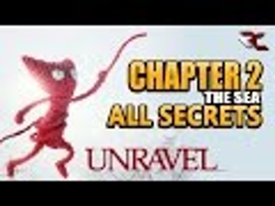 UNRAVEL - All Secrets in Chapter 2 (The Sea)