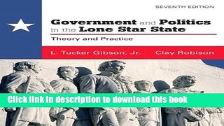 Read Government and Politics in the Lone Star State (7th Edition)  PDF Free