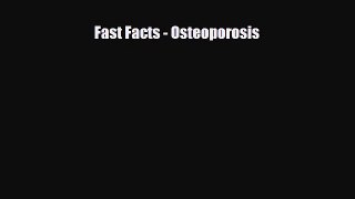 Download Fast Facts - Osteoporosis PDF Full Ebook