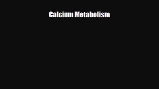 Read Calcium Metabolism PDF Full Ebook