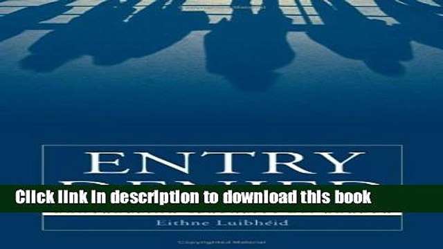 [PDF] Entry Denied: Controlling Sexuality At The Border [Download] Online