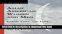 [PDF] Asian American Women and Men: Labor, Laws, and Love [Read] Online