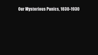 Popular book Our Mysterious Panics 1830-1930