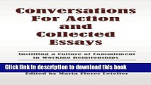 Read Conversations For Action and Collected Essays: Instilling a Culture of Commitment in Working