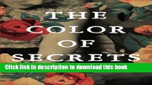 Read The Color of Secrets  Ebook Free