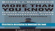 Read More More Than You Know: Finding Financial Wisdom in Unconventional Places (Updated and