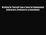behold Working for Yourself: Law & Taxes for Independent Contractors Freelancers & Consultants