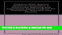 Read Children With Autism Spectrum Disorders: A Structured Teaching and Experience-Based Program