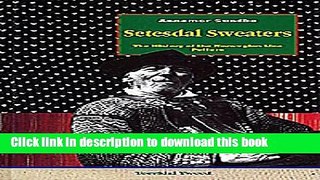 Read Setesdal Sweaters the History of the Norwegian Lice Pattern  PDF Free