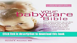 Download Your New Babycare Bible: The most authoritative and up-to-date source book on caring for