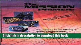 [PDF] The Mission Primer: Four Steps to an Effective Mission Statement  Read Online