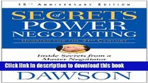 Read Secrets of Power Negotiating, 15th Anniversary Edition: Inside Secrets from a Master