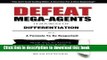 Download Defeat Mega Agents: So You Can Stop Being The Small Guy In Your Marketplace  PDF Free