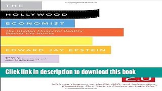Read The Hollywood Economist 2.0: The Hidden Financial Reality Behind the Movies  Ebook Free