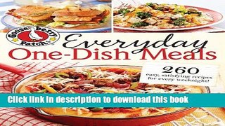 Read Gooseberry Patch Everyday One-Dish Meals: 260 easy, satisfying recipes for every weeknight!