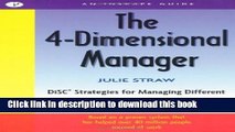 Download The 4 Dimensional Manager: DiSC Strategies for Managing Different People in the Best Ways