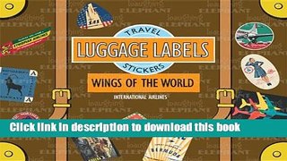 Read Wings of the World Luggage Labels: Travel Stickers  Ebook Free