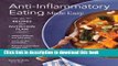 Download Anti-Inflammatory Eating Made Easy: 75 Recipes and Nutrition Plan  Ebook Free