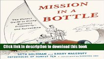 Read Mission in a Bottle: The Honest Guide to Doing Business Differently--and Succeeding  Ebook Free