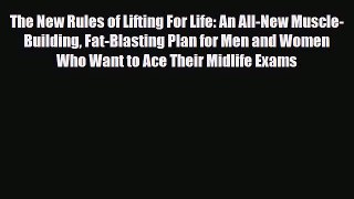 Download The New Rules of Lifting For Life: An All-New Muscle-Building Fat-Blasting Plan for