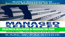 Read Managed Services in a Month - Build a Successful It Service Business in 30 Days - 2nd Ed.