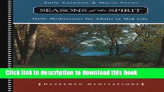 Download Seasons of the Spirit: Daily Meditations for Adults in Mid-Life (Daily Meditations for