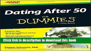 Read Dating After 50 For Dummies PDF Online
