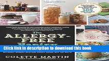 Read The Allergy-Free Pantry: Make Your Own Staples, Snacks, and More Without Wheat, Gluten,