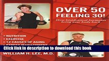 Read Over 50 Feeling 30! How Bioidentical Hormones Bring Your Body Back Ebook Free