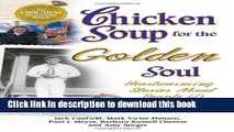 Read Chicken Soup for the Golden Soul: Heartwarming Stories for People 60 and Over (Chicken Soup