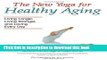 Download The New Yoga for Healthy Aging: Living Longer, Living Stronger and Loving Every Day PDF