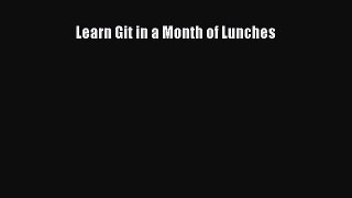 READ book Learn Git in a Month of Lunches#  FREE BOOOK ONLINE