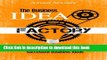 Read The Business Idea Factory: A World-Class System for Creating Successful Business Ideas  Ebook