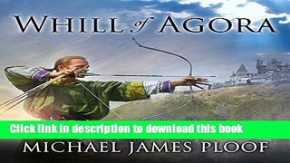 Download Books Whill of Agora: Whill of Agora, Book 1 PDF Free