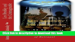 Read Books Leo Brodsky and the Unimaginable  --  Book One: The Bogs of Betrayal (Volume 1) PDF